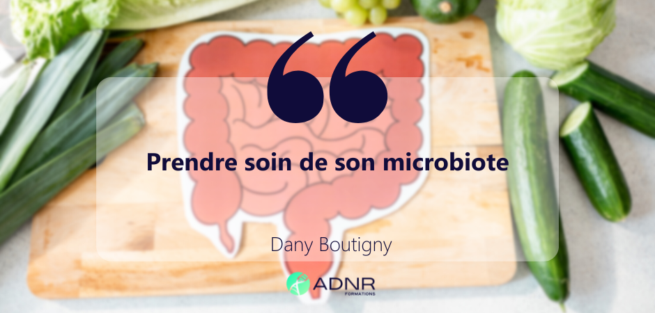 Prendre soin de son microbiote – Dany Boutigny
